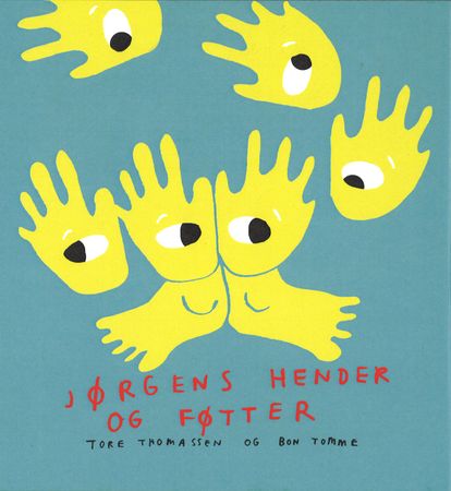 Jørgens hender og føtter 9788283140774 Tore Thomassen Brukte bøker