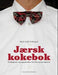 Jærsk kokebok 9788299913850 Kjell Arild Pollestad Brukte bøker