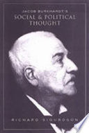 Jacob Burckhardt's Social and Political Thought 9780802047809 Richard Franklin Sigurdson Brukte bøker