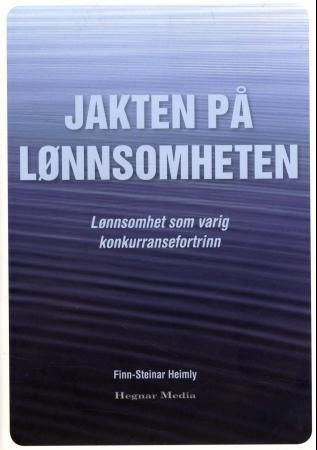 Jakten på lønnsomheten 9788271462635 Finn-Steinar Heimly Brukte bøker