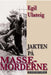 Jakten på massemorderne 9788299529983 Egil Ulateig Brukte bøker