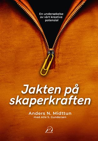 Jakten på skaperkraften 9788284673110 Anders N. Midttun Atle Slettemyr Gundersen Brukte bøker