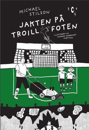Jakten på troillfoten 9788269331707 Michael Stilson Brukte bøker