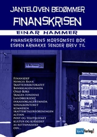 Janteloven bedømmer finanskrisen 9788299809801 Einar Hammer Brukte bøker