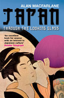 Japan Through the Looking Glass 9781861979674 Alan MacFarlane Brukte bøker