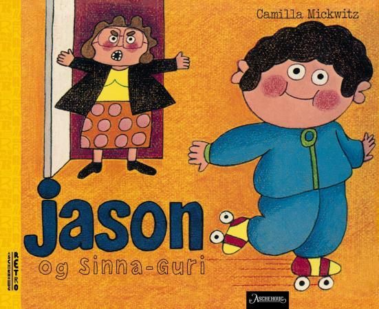 Jason og Sinna-Guri 9788203256257 Camilla Mickwitz Brukte bøker