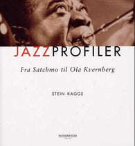 Jazzprofiler 9788251618878 Stein Kagge Brukte bøker