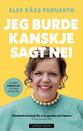 Jeg burde kanskje sagt nei 9788202830137 Else Kåss Furuseth Kine Jeanette Solberg Brukte bøker