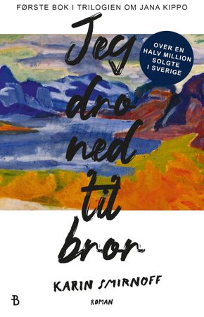 Jeg dro ned til bror 9788234710124 Karin Smirnoff Brukte bøker