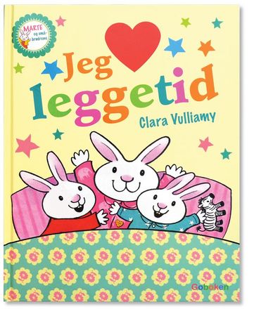 Jeg elsker leggetid 9788230520062 Clara Vulliamy Brukte bøker
