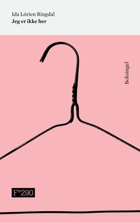 Jeg er ikke her 9788282881890 Ida Lórien Ringdal Brukte bøker