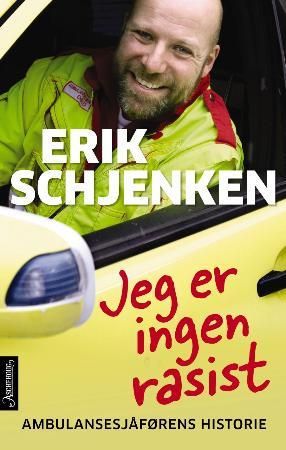 Jeg er ingen rasist 9788203291654 Erik Schjenken Brukte bøker