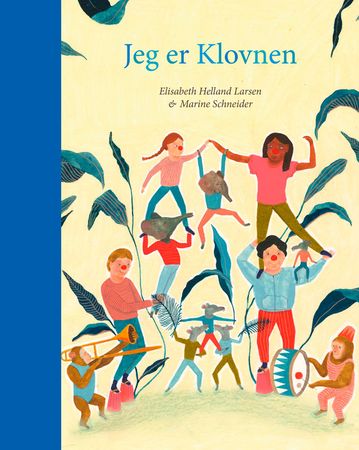 Jeg er Klovnen 9788292863756 Elisabeth Helland Larsen Brukte bøker