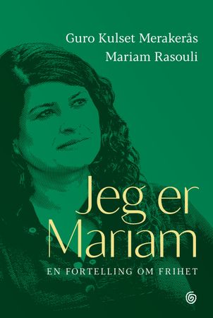 Jeg er Mariam 9788248936589 Mariam Rasouli Guro Kulset Merakerås Brukte bøker