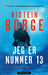 Jeg er nummer 13 9788202604837 Øistein Borge Brukte bøker