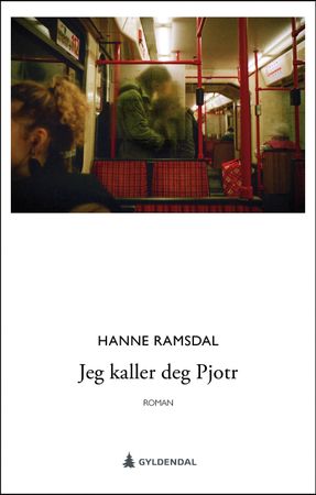 Jeg kaller deg Pjotr 9788205530188 Hanne Ramsdal Brukte bøker