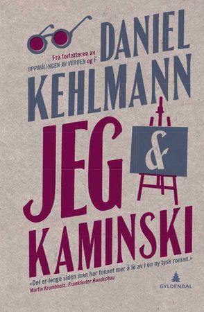 Jeg & Kaminski 9788205452442 Daniel Kehlmann Brukte bøker
