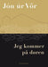 Jeg kommer på døren 9788274882058   Brukte bøker