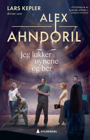 Jeg lukker øynene og ber 9788205597594 Alex Ahndoril Brukte bøker