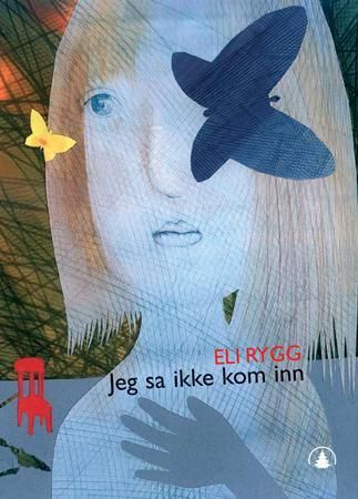 Jeg sa ikke kom inn 9788205345829 Eli Rygg Brukte bøker