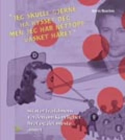 Jeg skulle gjerne ha kysset deg, men jeg har nettopp vasket håret 9788205309319 Jørn Roeim Brukte bøker