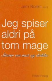 Jeg spiser aldri på tom mage 9788278891070  Brukte bøker