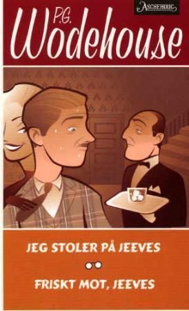 Jeg stoler på Jeeves ; Friskt mot, Jeeves 9788203208430 P.G. Wodehouse Brukte bøker