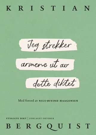 Jeg strekker armene ut av dette diktet 9788249525478 Kristian Bergquist Brukte bøker