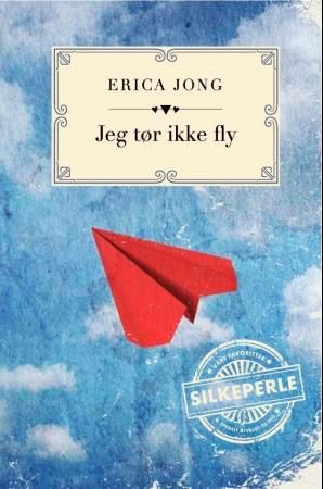 Jeg tør ikke fly 9788282700016 Erica Jong Brukte bøker