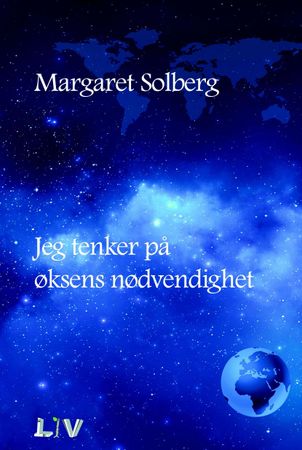 Jeg tenker på øksens nødvendighet 9788283300093 Margaret Solberg Brukte bøker