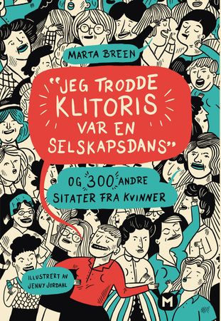 "Jeg trodde klitoris var en selskapsdans" 9788283420500 Marta Breen Brukte bøker
