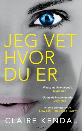 Jeg vet hvor du er 9788280878120 Claire Kendal Brukte bøker