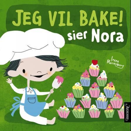 Jeg vil bake! sier Nora 9788203256899 Irene Marienborg Brukte bøker