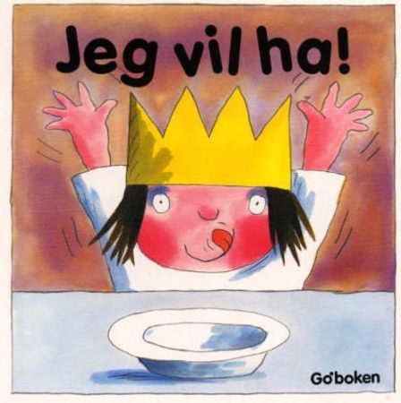 Jeg vil ha! 9788271069810 Tony Ross Brukte bøker