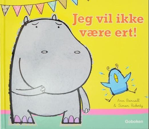 Jeg vil ikke være ert! 9788230513859 Ann Bonwill Brukte bøker