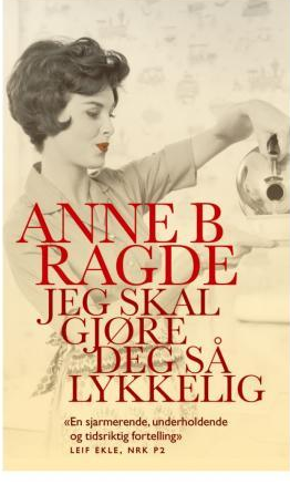 Jeg skal gjøre deg så lykkelig: roman - Bokia.no