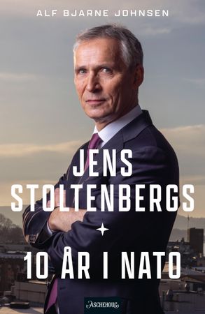 Jens Stoltenbergs 10 år i Nato 9788203455148 Alf Bjarne Johnsen Brukte bøker