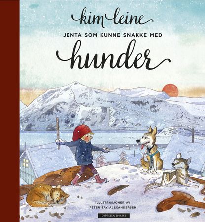 Jenta som kunne snakke med hunder 9788202566180 Kim Leine Brukte bøker