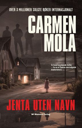 Jenta uten navn 9788293912613 Carmen Mola Brukte bøker