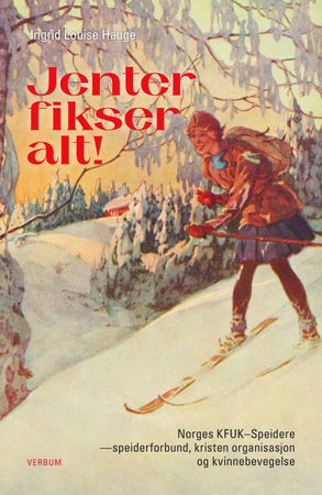 Jenter fikser alt! 9788254314388 Ingrid Louise Hauge Brukte bøker