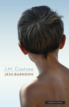 Jesu barndom 9788202405205 J.M. Coetzee Brukte bøker
