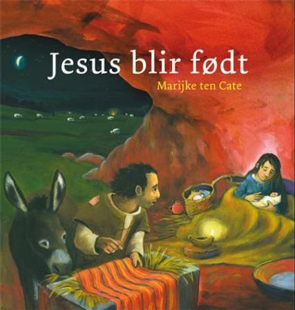 Jesus blir født 9788254107706 Marijke ten Cate Brukte bøker