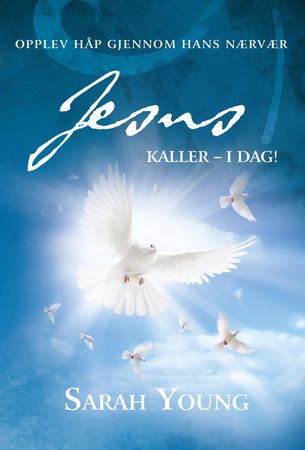 Jesus kaller - i dag! 9788230212806 Sarah Young Brukte bøker