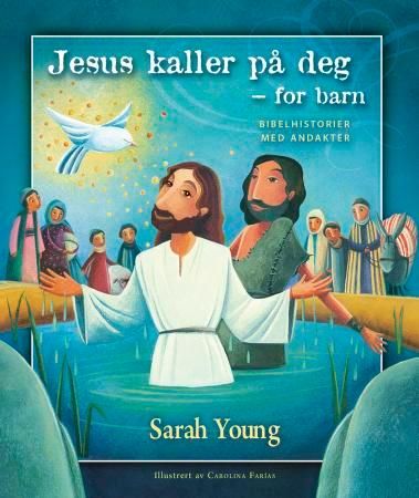 Jesus kaller på deg - for barn 9788230212158 Sarah Young Brukte bøker