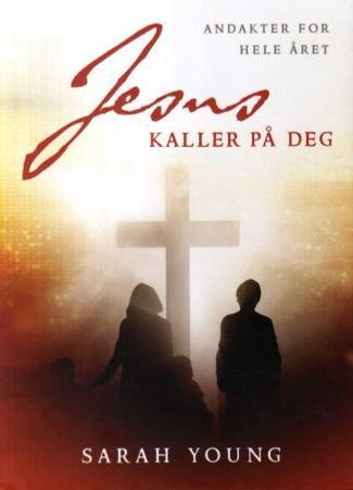 Jesus kaller på deg 9788230208625 Sarah Young Brukte bøker