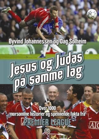 Jesus og Judas på samme lag 9788248907145 Øyvind Johannessen Dag Bernhard Solheim Brukte bøker