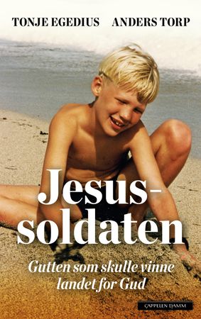 Jesussoldaten 9788202447205 Tonje Egedius Anders Torp Brukte bøker