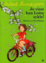 Jo visst kan Lotta sykle! 9788247802397 Astrid Lindgren Brukte bøker