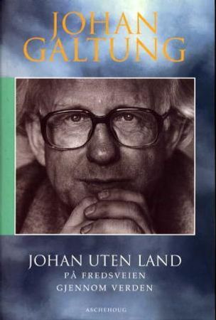 Johan uten land 9788203225949 Johan Galtung Brukte bøker