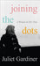 Joining the Dots 9780007489169 Juliet Gardiner Brukte bøker